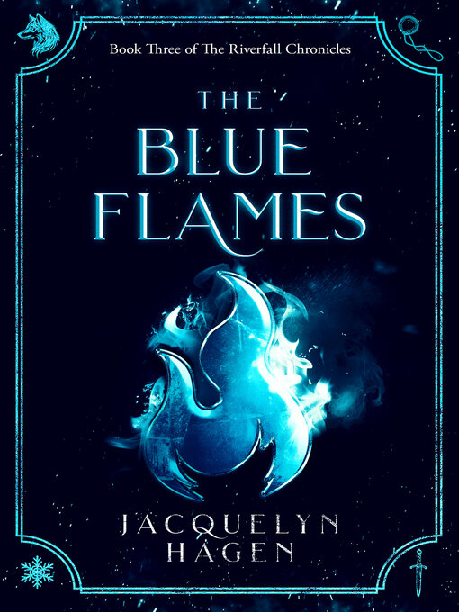 Title details for The Blue Flames by Jacquelyn Hagen - Wait list